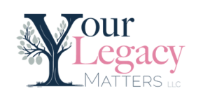 Your Legacy Matters